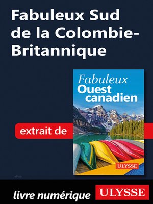 cover image of Fabuleux Sud de la Colombie-Britannique